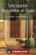 Selçuklular Osmanlılar ve İslam