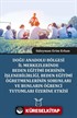 Doğu Anadolu Bölgesi İl Merkezlerinde Beden Eğitimi Dersinin İşlenebilirliği, Beden Eğitimi Öğretmenlerinin Sorunları Ve Bunların Öğrenci Tutumları Üzerine Etkisi