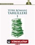 Türk Roman Tahlilleri 1