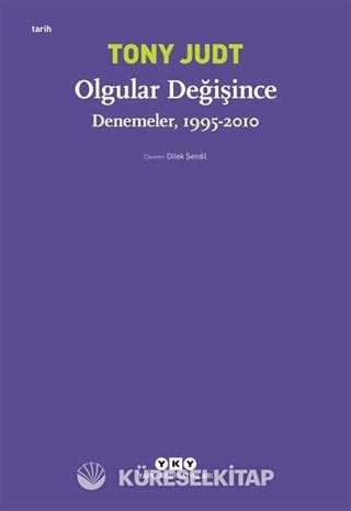 Olgular Değişince - Denemeler (1995 - 2010)