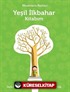 Mevsimlerin Renkleri - Yeşil İlkbahar Kitabım