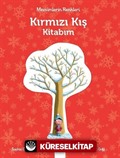 Mevsimlerin Renkleri - Kırmızı Kış Kitabım