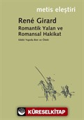 Romantik Yalan ve Romansal Hakikat/Rene Girard/Edebi Yapıda Ben ve Öteki