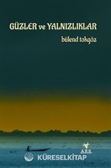 Güzler ve Yalnızlıklar