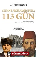 Sultan II. Abdülhamid Han'la 113 Gün