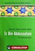 İz bin Abdüsselam Sultanu'l Ulema ve Bayiu'l Ümera Hayatı, Şahsiyeti ve Eserleri