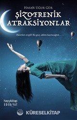 Şizofrenik Atraksiyonlar