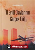 11 Eylül Olaylarının Gerçek Faili