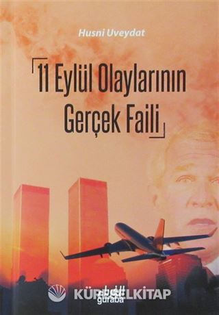 11 Eylül Olaylarının Gerçek Faili