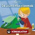 Hazırım - Büyük Çocukların Okuluna Hazırlanmak