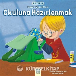 Hazırım - Büyük Çocukların Okuluna Hazırlanmak