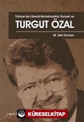 Türkiye'de Liberal-Muhafazakar Siyaset ve Turgut Özal