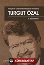 Türkiye'de Liberal-Muhafazakar Siyaset ve Turgut Özal