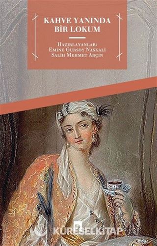 Kahve Yanında Bir Lokum