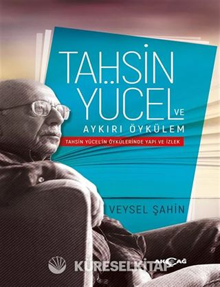 Tahsin Yücel ve Aykırı Öykülem