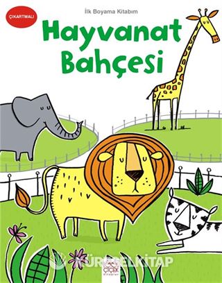 İlk Boyama Kitabım - Hayvanat Bahçesi