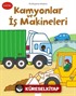 İlk Boyama Kitabım - Kamyonlar ve İş Makineleri