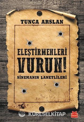 Eleştirmenleri Vurun!