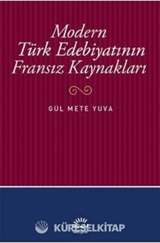 Modern Türk Edebiyatının Fransız Kaynakları