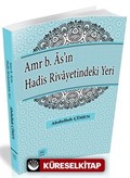 Amr b. As'ın Hadis Rivayetindeki Yeri