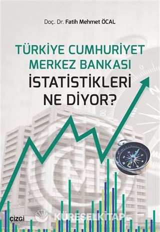 Türkiye Cumhuriyet Merkez Bankası İstatistikleri Ne Diyor?