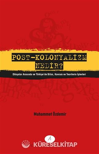 Post-Kolonyalizm Nedir?