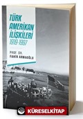 Türk-Amerikan İlişkileri 1919-1997