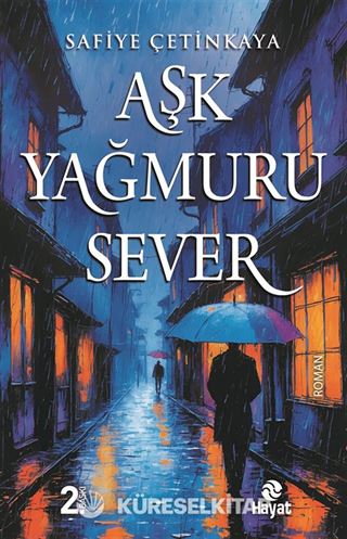 Aşk Yağmuru Sever