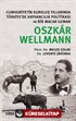 Cumhuriyetin Kuruluş Yıllarında Türkiye'de Hayvancılık Politikası ve Bir Macar Uzman Oszkar Wellmann