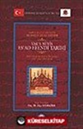 Vak'a-Nüvis Es'ad Efendi Tarihi / Sahhaflar Şeyhi-Zade Seyyid Mehmed Es'ad Efendi