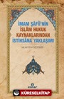 İmam Şafii'nin İslam Hukuk Kaynaklarından İstihsana Yaklaşımı