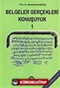 Belgeler Gerçekleri Konuşuyor 1