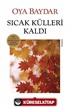 Sıcak Külleri Kaldı (Eski Kapak)