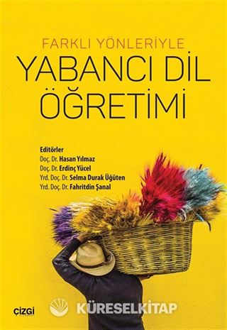 Farklı Yönleriyle Yabancı Dil Öğretimi