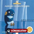 Ayakları Üşüyen Penguen / Anne Tavuk Anlatıyor
