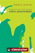 Aristoteles'ten Ernest Sosa'ya Erdem Epistemolojisi