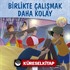 Birlikte Çalışmak Daha Kolay / Dost Eller