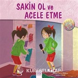 Sakin Ol ve Acele Etme / Dost Eller