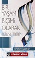 Bir Yaşam Biçimi Olarak Lailahe İllallah