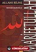 Ma'rifetullah/Allah'ı Bilme