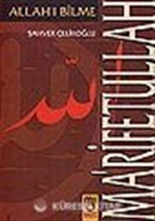Ma'rifetullah/Allah'ı Bilme