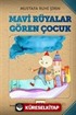 Mavi Rüyalar Gören Çocuk (Karton Kapak)