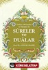 Türkçe Okunuşları ve Manaları İle Sureler ve Dualar