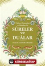 Türkçe Okunuşları ve Manaları İle Sureler ve Dualar