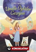 Hatıralar Geçidi / Umutlu Öyküler Gezegeni 3