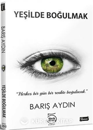 Yeşilde Boğulmak