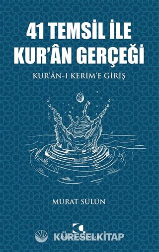 41 Temsil ile Kur'an Gerçeği