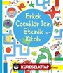 Erkek Çocuklar İçin Etkinlik Kitabı