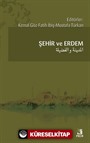 Şehir ve Erdem