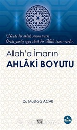 Allah'a İmanın Ahlaki Boyutu